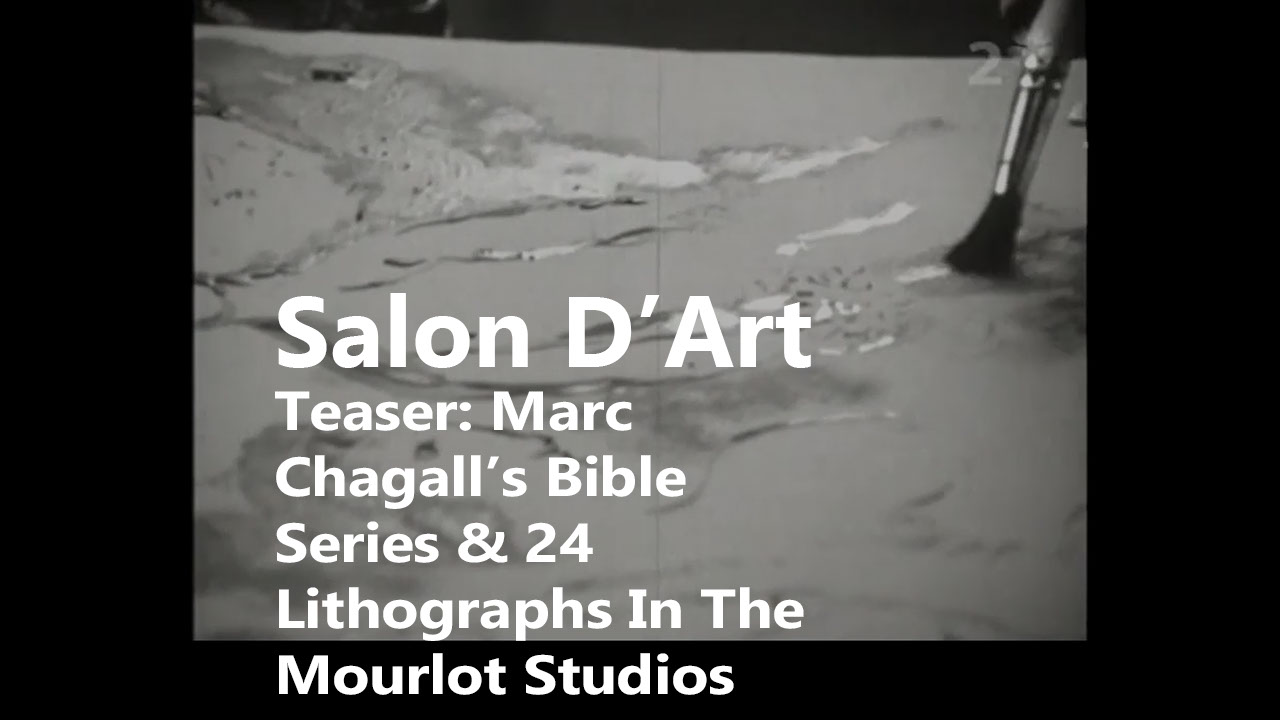 Teaser: Marc Chagall’s Bible Series & 24 Lithographs In The Mourlot Studios